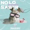 No Lo Quiero Saber (Live Set 2019) artwork