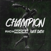 Champion - Single - Rich Rocka & Haiti Babii