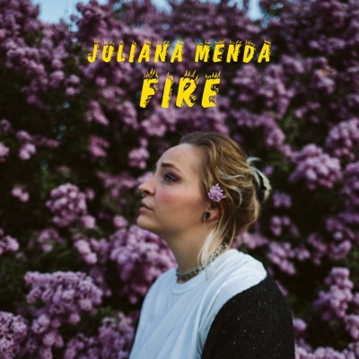 Juliana Menda - Fire