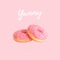 Yummy - ItsAMoney lyrics