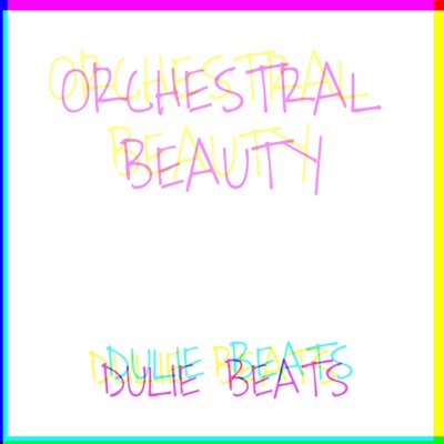 Orchestral Beauty - EP