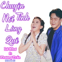 Chuyện Tình Nơi Làng Quê (feat. Phương Trần) - Single - Lê Như