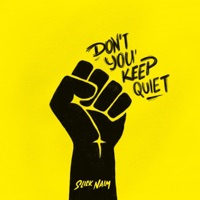 Don’t You Keep Quiet - Single - Slick Naim