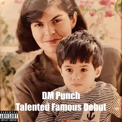 Listen to Talented Famous Debut - EP by Dm-Punch