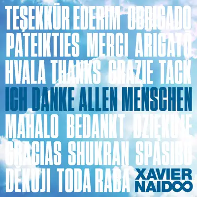 Ich danke allen Menschen - Single - Xavier Naidoo Ich danke allen Menschen - Single - Xavier Naidoo
