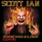Hi, My Name Is Scott - Scott Ian lyrics