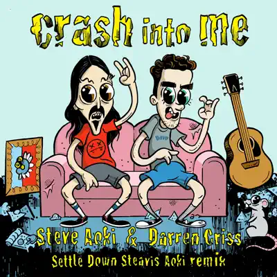 Crash into Me (Settle Down Steavis Aoki Remix) - Single - Steve Aoki