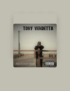 Listen to Tony Vendetta, watch music videos, read bio, see tour dates & more!