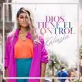Dios Tiene El Control - Katiuska - Dios Tiene El Control