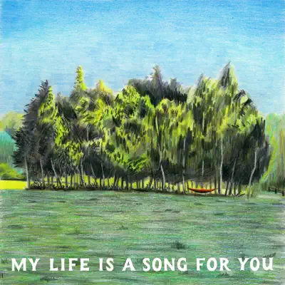 My Life Is a Song For You - Single - Tom Rosenthal