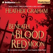 Beneath a Blood Red Moon: The Alliance Vampires, Book 1 (Unabridged) - Heather Graham