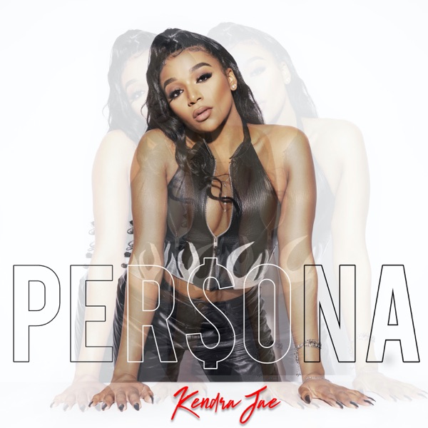 Per$ona - Single - Kendra Jae