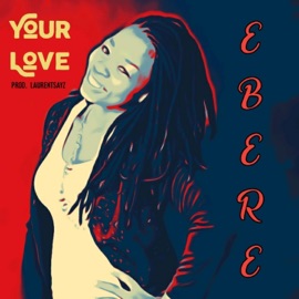 Your Love Ebere