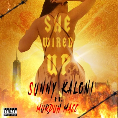 She Wired Up (feat. Murduh Macc) - Single