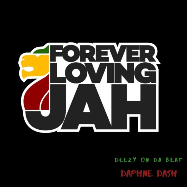 Forever Loving Jah (feat. Daphne Dash)