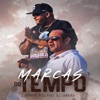 Marcas do Tempo (feat. DJ Jamaika) - Single