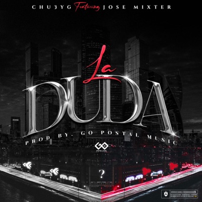 La Duda (feat. José Mixter) - Single