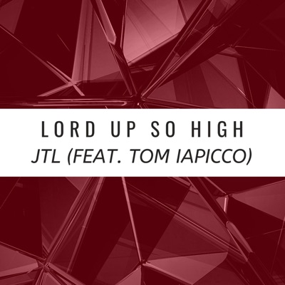 Lord Up So High - Single