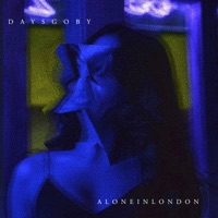 Days Go By - Single - Aloneinlondon