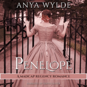 Penelope ( A Madcap Regency Romance ): The Fairweather Sisters, Book 1 (Unabridged)
