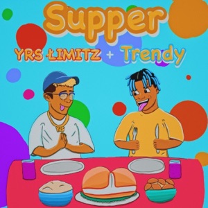 Supper (feat. MrHeada$$trendy) - Single