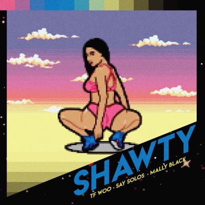 Shawty (feat. TF Woo & Mally Black) - Single