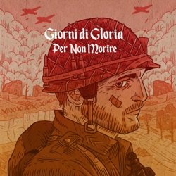 Giorni di gloria - Per non morire