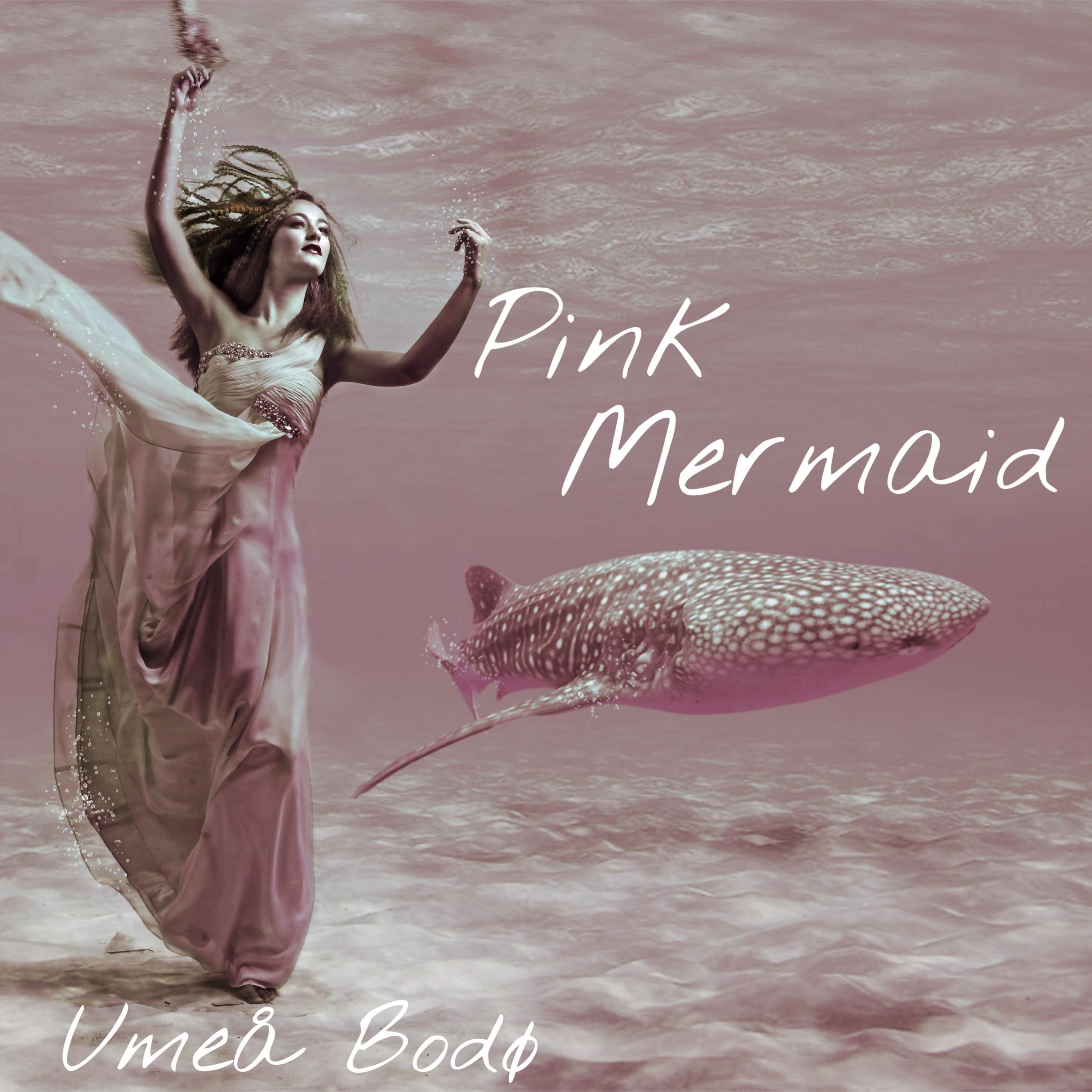 Pink Mermaid - Single