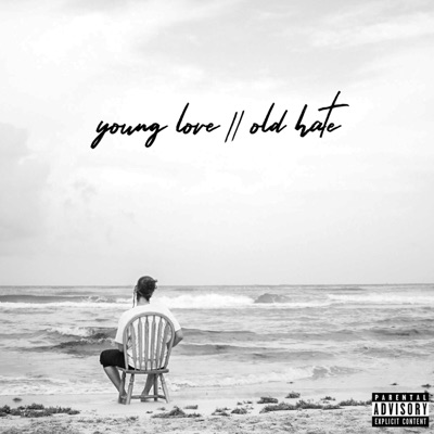 Young Love // Old Hate - EP