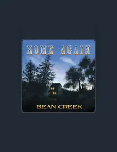 收听 Bean Creek、观看音乐视频、阅读小传、查看巡演日期等 ！