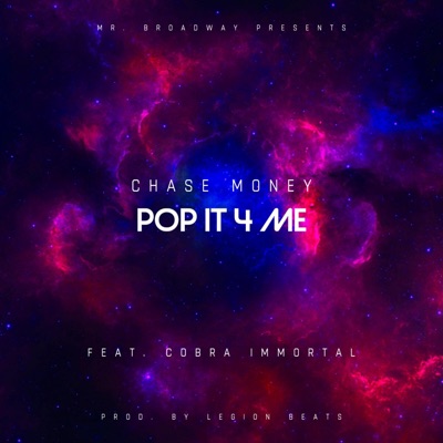Pop It 4 Me (feat. Mr Broadway & Cobra Immortal) - Single