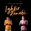 Akhil Hayy - Ighfir Zunubi (feat. Mawi)
