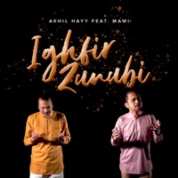 Akhil Hayy - Ighfir Zunubi (feat. Mawi)
