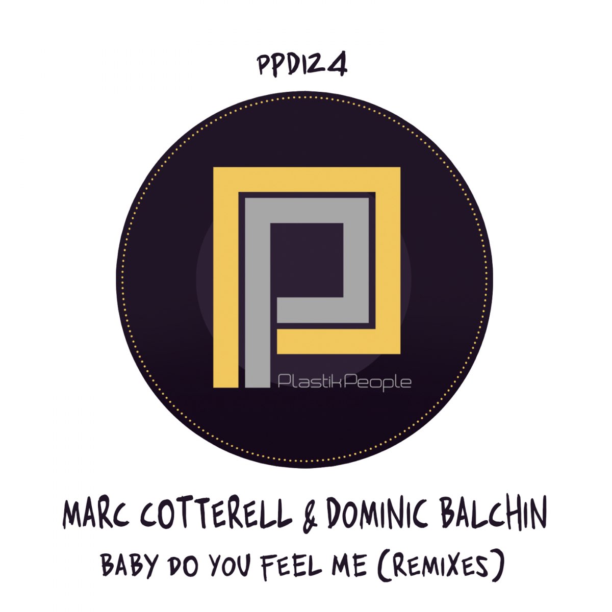 ‎Baby Do You Feel Me (The Remixes) by Marc Cotterell & Dominic Balchin ...