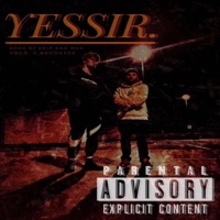 Yessir. - Single - Drip