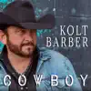 Kolt Barber - Cowboy