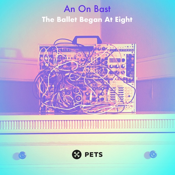 The Ballet Began At Eight - EP