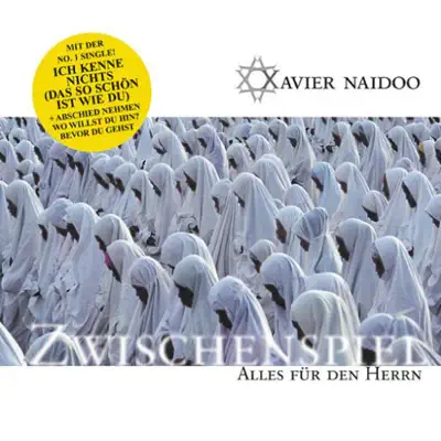 Zwischenspiel/Alles für den Herrn - Xavier Naidoo Zwischenspiel/Alles für den Herrn - Xavier Naidoo