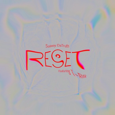 Reset (feat. T-Rifik) - Single