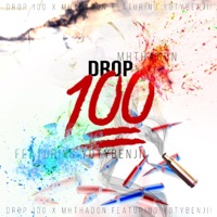 Drop a 100 (feat. YotyBenjii) - Single - Mhthadon