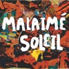 Malaimé Soleil - Brume