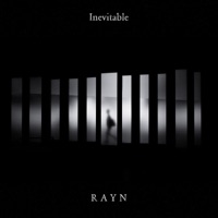 Inevitable - Single - R A Y N