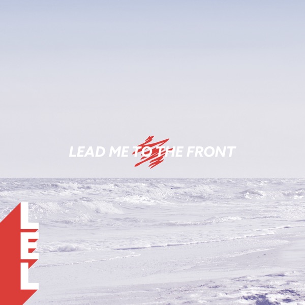 Lead Me to the Front (feat. Miss Penny) - EP