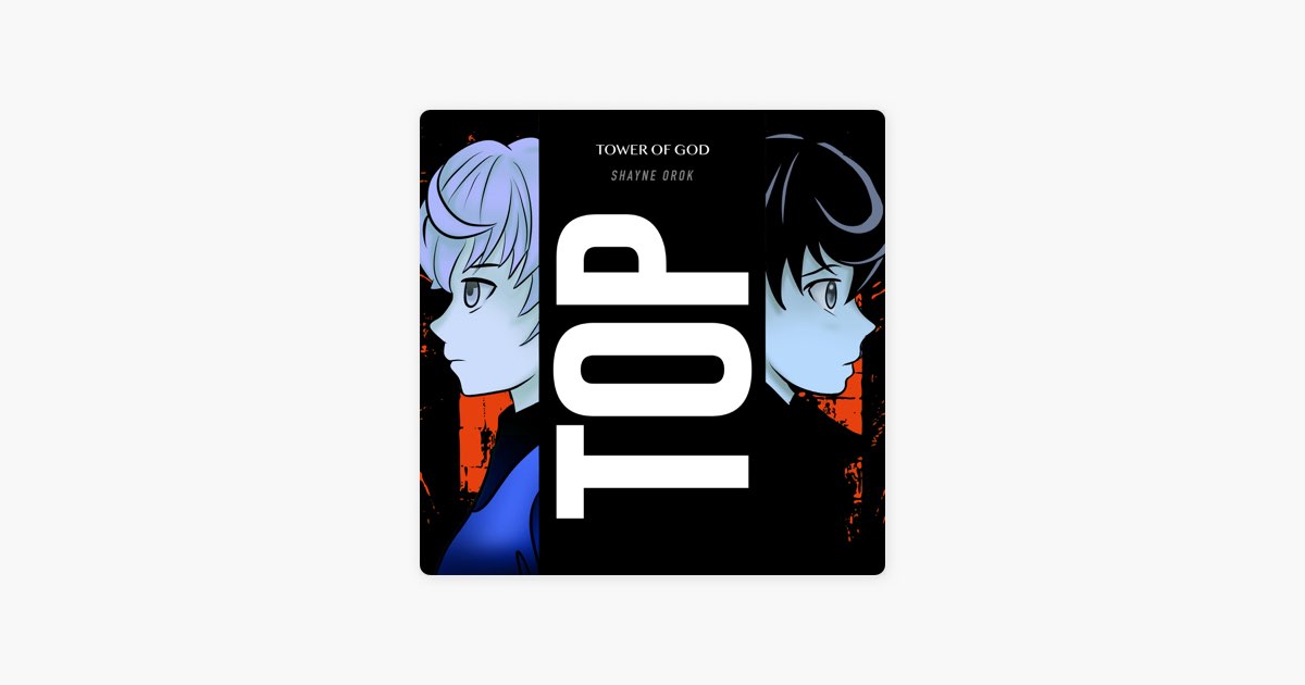 TOP (Tower of God: Kami No Tou) [Japanese Ver.] - Song by Shayne Orok -  Apple Music