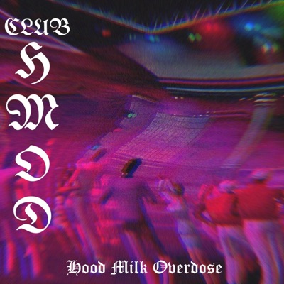 Club Hmod (feat. Humpty Dumpty & Lil Bo Peep) - Single