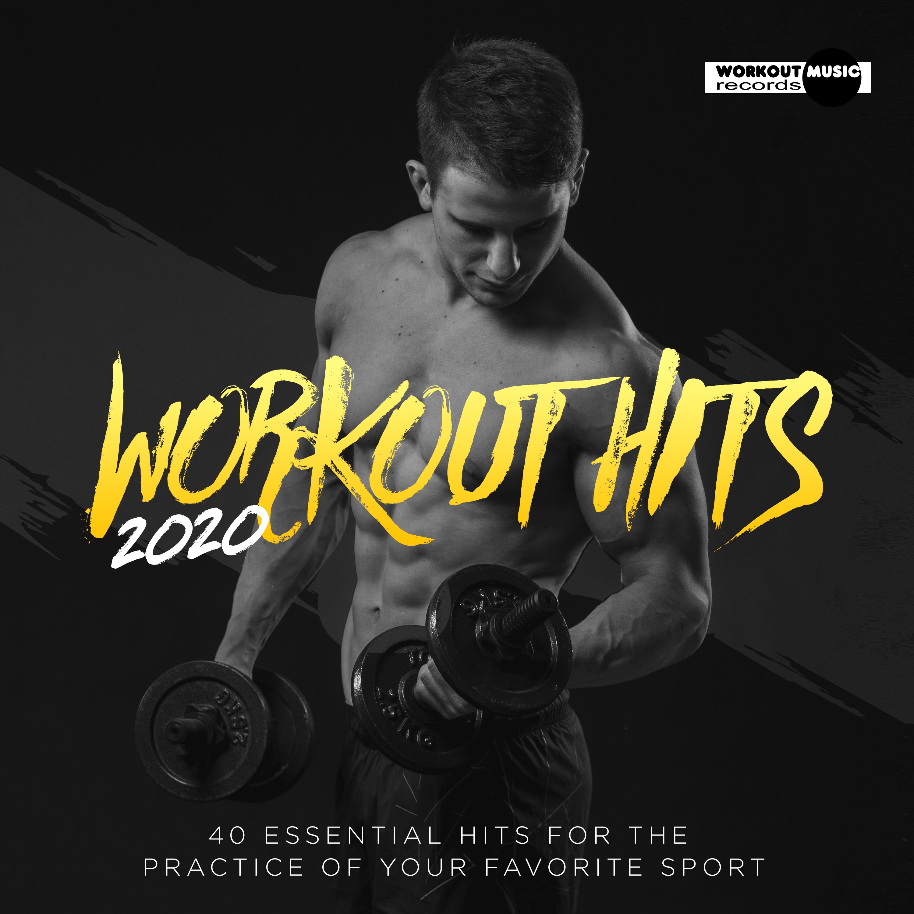 Workout Hits 2020. 40 Essential Hits for the Practice of Your Favorite Sport