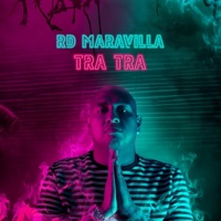 Tra Tra - Single - RD Maravilla