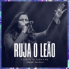 Ruja o Leão (Ao Vivo) - Single