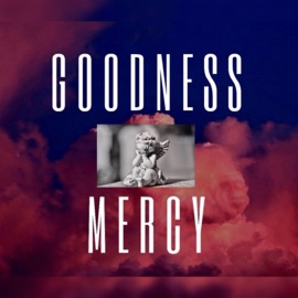 Goodness X Mercy Ashmusik
