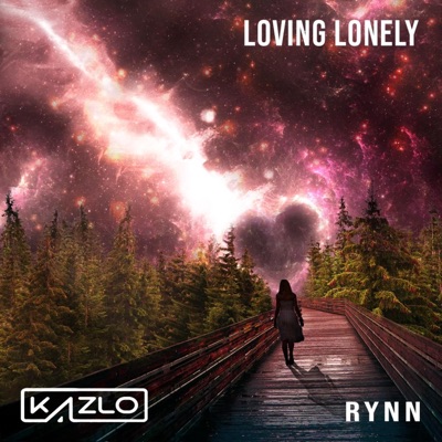 Loving Lonely (feat. Rynn) - Single